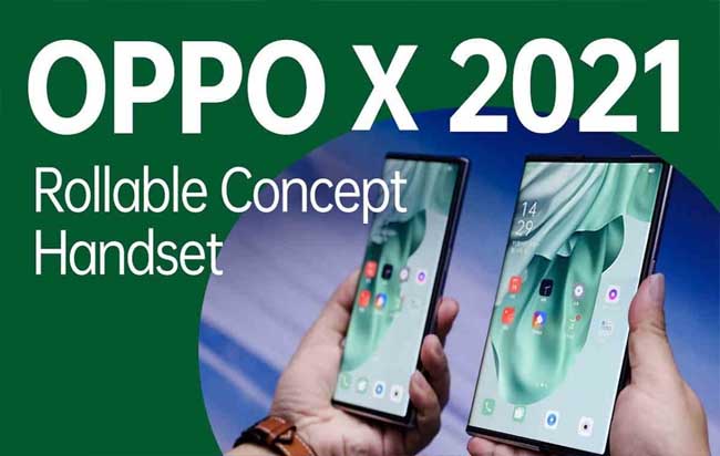 OPPO X 2021 dengan teknologi layar gulung.