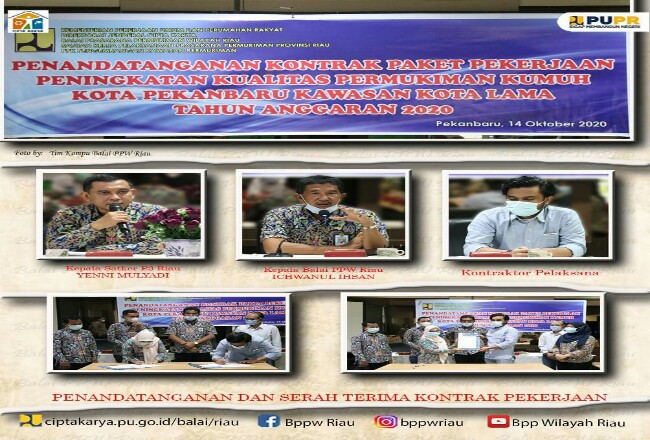 Penandatanganan Surat Perjanjian (Kontrak) antara Satker Pelaksanaan Prasarana Permukiman Provinsi Riau dalam hal ini PPK PKP dengan Kontraktor Pelaksana. 